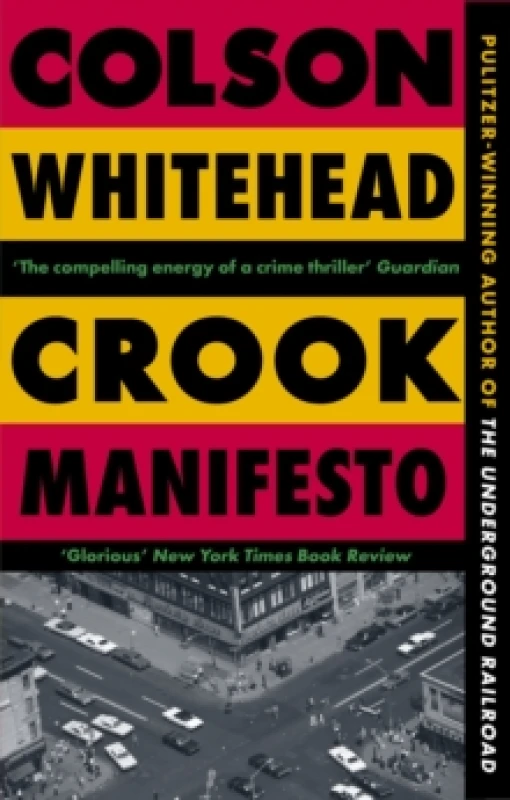Image of Crook Manifesto. Paperback. By Colson Whitehead Books