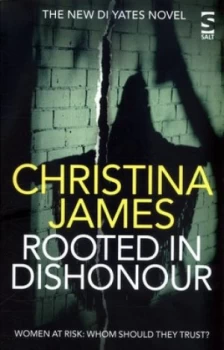 Image of Rooted in Dishonour by Christina James Book