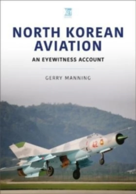 Image of North Korean Aviation: An Eyewitness Account Paperback / softback