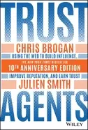 Image of trust agents using the web to build influence improve reputation and earn
