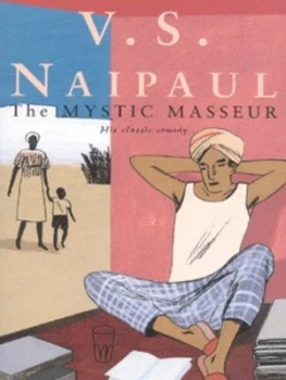 Image of The Mystic Masseur by V. S. Naipaul Book