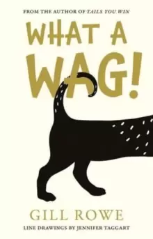 Image of What A Wag: An Anthropomorphic A to Z of Dogs