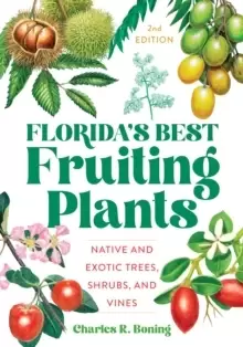 Image of Florida's Best Fruiting Plants : Native and Exotic Trees, Shrubs, and Vines