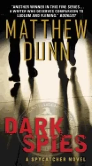 Image of dark spies a spycatcher novel