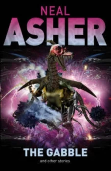 Image of The Gabble and Other Stories by Neal Asher Hardback