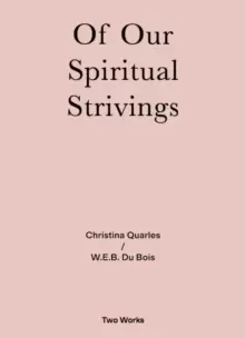 Image of Of Our Spiritual Strivings : Two Works Series Vol. 4.