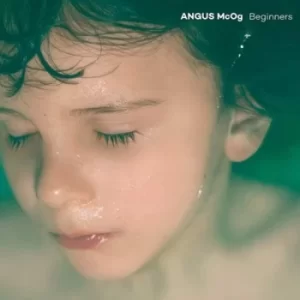 Image of Beginners by Angus McOg CD Album