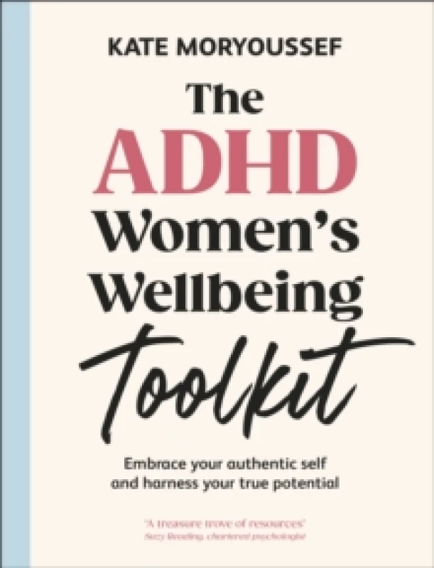 Image of The ADHD Womens Wellbeing Toolkit. Paperback. By Kate Moryoussef Books