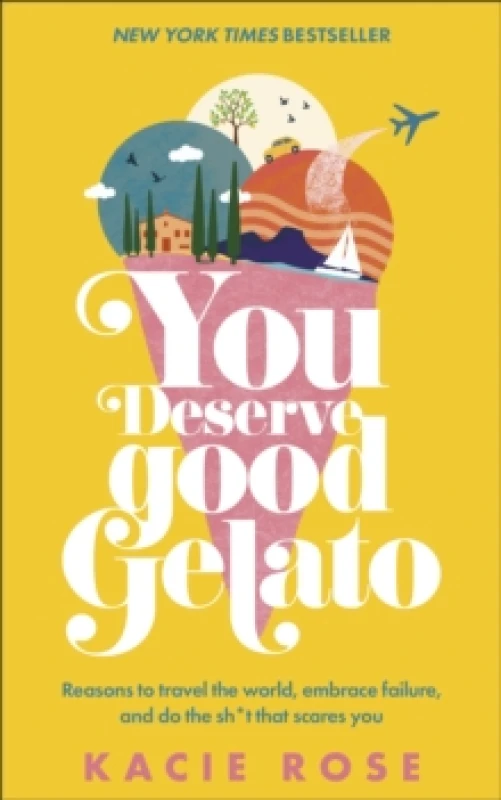 Image of You Deserve Good Gelato. Paperback. By Kacie Rose Books