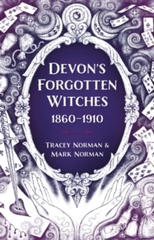 Image of Devon's Forgotten Witches : 18601910 Paperback / softback