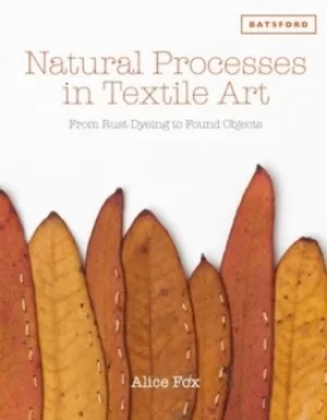Image of Natural processes in textile art by Alice Fox