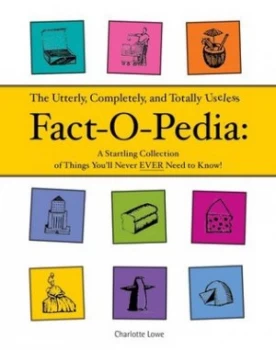 Image of Useless Fact-o-pedia by Charlotte Lowe