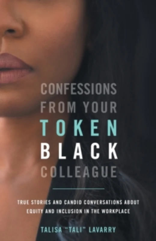 Image of Confessions From Your Token Black Colleague Paperback / softback