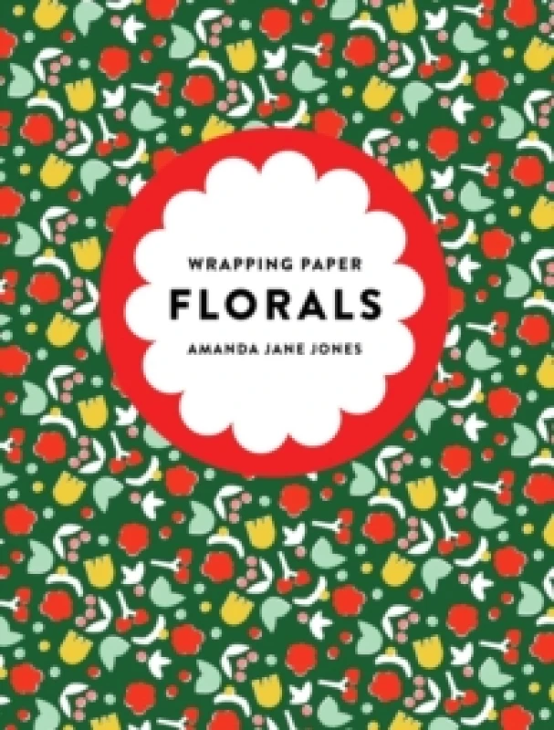 Image of Amanda Jane Jones Wrapping Paper: Florals Paperback / softback