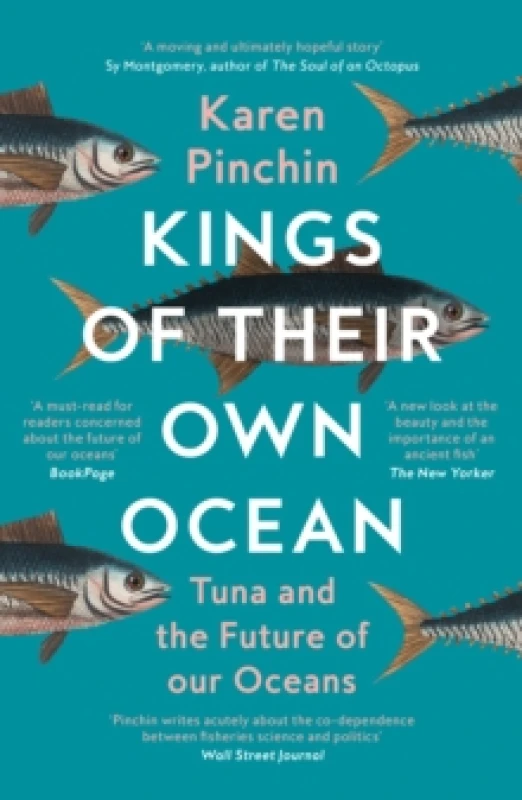 Image of Kings of Their Own Ocean : Tuna and the Future of Our Oceans Paperback / softback