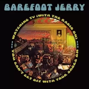 Image of Watchin TV/You Cant Get Off With Your Shoes On by Barefoot Jerry CD Album