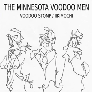 Image of Minnesota Voodoo Men - Voodoo Stomp/Iikimochi Vinyl