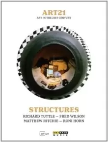 Image of Art 21 - Art in the 21st Century: Structures