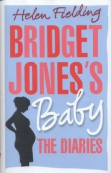 Image of Bridget Joness Baby by Helen Fielding Hardback