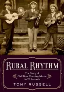 Image of Rural Rhythm : The Story of Old-Time Country Music in 78 Records