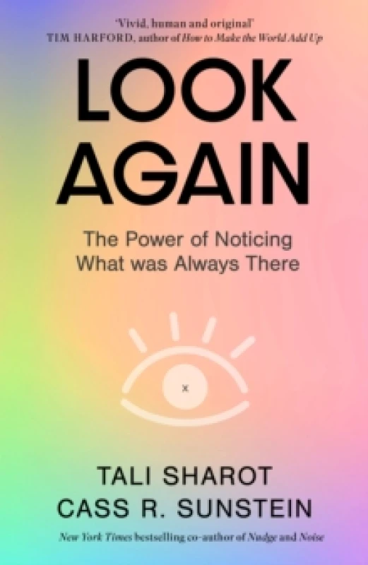 Image of Look Again. Hardback. By Tali Sharot, Cass R Sunstein Books