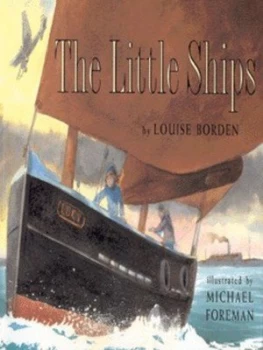 Image of The Little Ships by Louise Borden and Michael Foreman Hardback