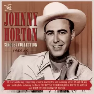 Image of The Johnny Horton Singles Collection 1950-60 by Johnny Horton CD Album