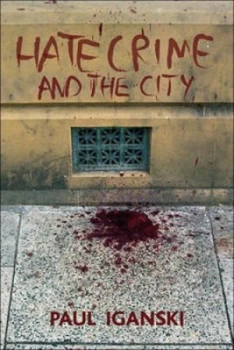 Image of hate Crime and the City by Paul Iganski Paperback