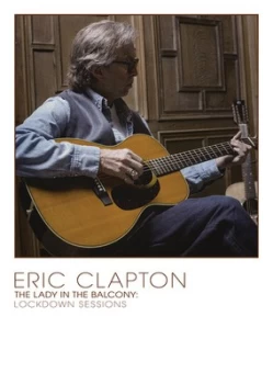 Image of Eric Clapton The Lady in the Balcony - Lockdown Sessions - DVD