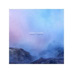 Image of Plastic Flowers - Absent Forever Vinyl