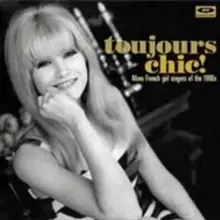 Image of Toujours Chic!: More French Girl Singers of the 1960s