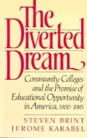 Image of diverted dream community colleges and the promise of educational opportunit