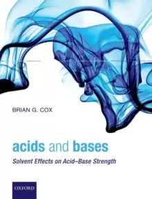 Image of Acids and Bases : Solvent Effects on Acid-Base Strength