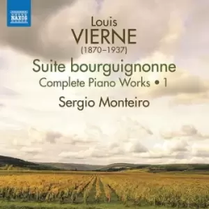 Image of Louis Vierne Suite Bourguignonne Complete Piano Works - Volume 1 by Louis Vierne CD Album
