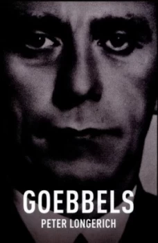Image of Goebbels by Peter Longerich Hardback