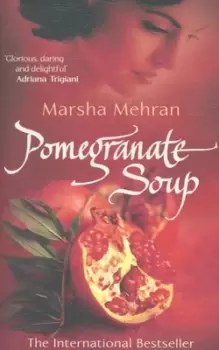 Image of Pomegranate soup by Marsha Mehran
