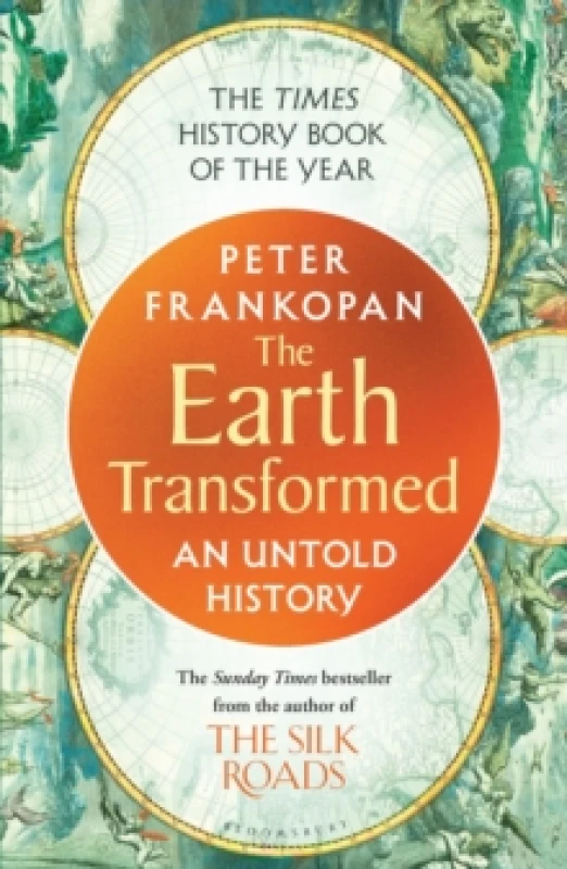 Image of The Earth Transformed : An Untold History Paperback / softback