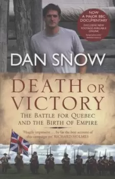 Image of Death or victory by Dan Snow