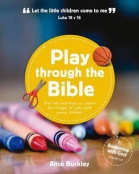 Image of Play through the Bible by Alice Buckley Paperback