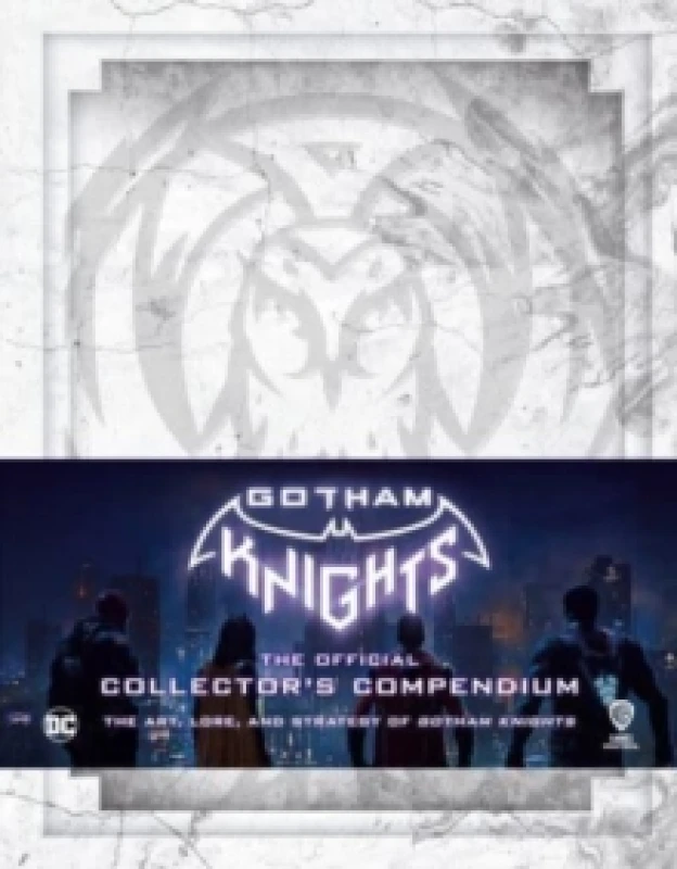 Image of Gotham Knights: The Official Collector's Compendium Hardback