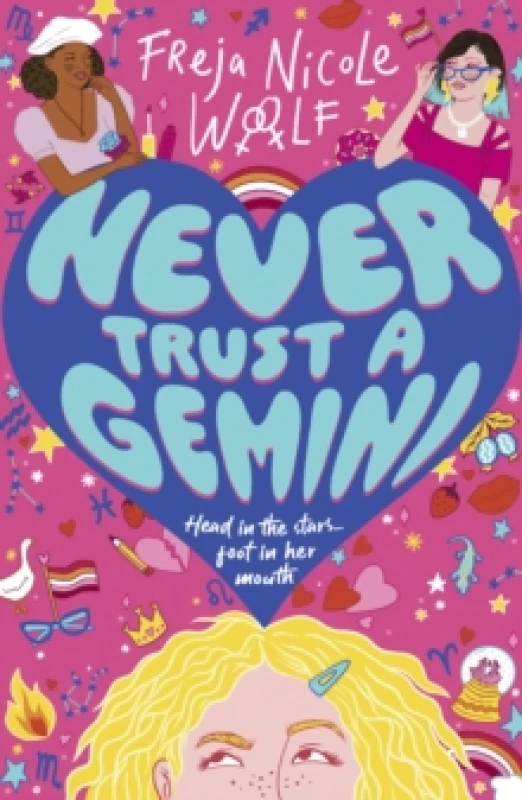 Image of Never Trust a Gemini : Hilarious LGBTQ YA rom com about an astrology obsessed teen girl who has to choose between her horoscope and her heart Paperbac