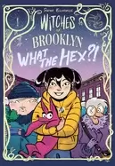 Image of witches of brooklyn what the hex