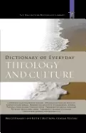 Image of dictionary of everyday theology and culture