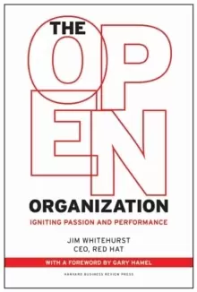 Image of The Open Organization : Igniting Passion and Performance