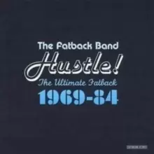 Image of Hustle! - The Ultimate Fatback 1969 - 84