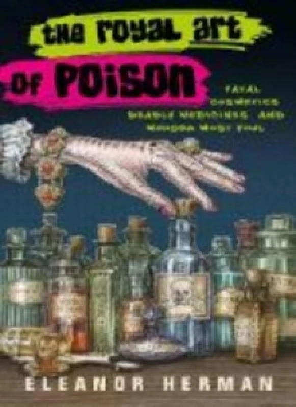 Image of The Royal Art of Poison. Paperback. By Eleanor Herman Books
