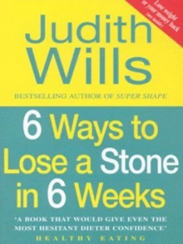 Image of 6 Ways to Lose a Stone in 6 Weeks by Judith Wills Book