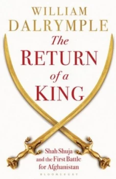 Image of The Return of a King by William Dalrymple Paperback
