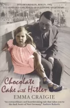 Image of Chocolate cake with Hitler - Emma Craigie - Paperback - Used