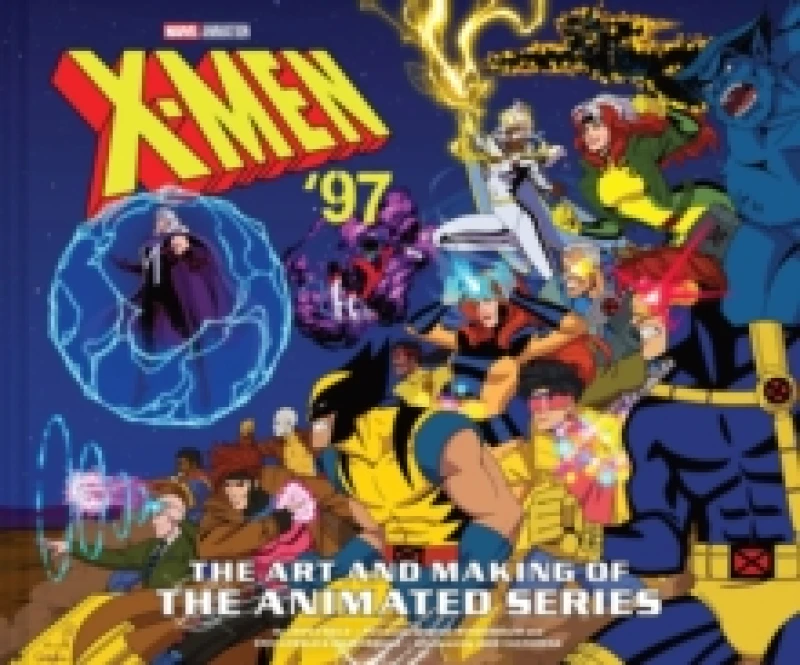 Image of X-Men 97: The Art and Making of the Animated Series Hardback